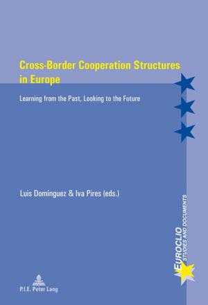 Cover of the book Cross-Border Cooperation Structures in Europe by David W. Park