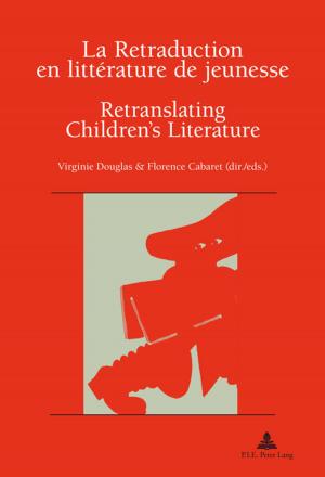 Cover of the book La Retraduction en littérature de jeunesse / Retranslating Childrens Literature by Elad Segev