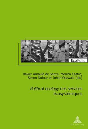 Cover of the book «Political ecology» des services écosystémiques by Riccardo Burgazzi, Francesca Battista, Jan Odstrcilík