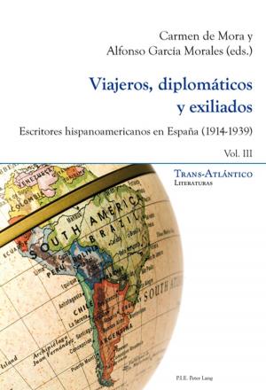 Cover of the book Viajeros, diplomáticos y exiliados by Stefan Marx
