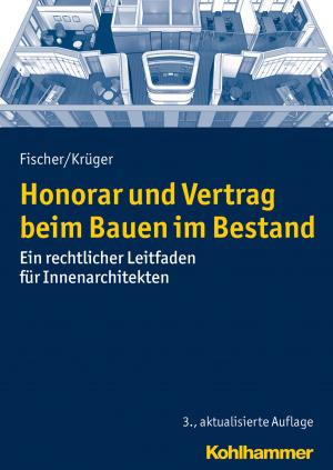 Book cover of Honorar und Vertrag beim Bauen im Bestand