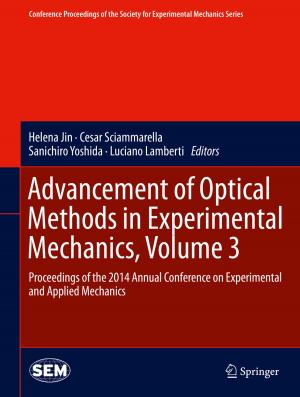 Cover of the book Advancement of Optical Methods in Experimental Mechanics, Volume 3 by Xuhui Lee