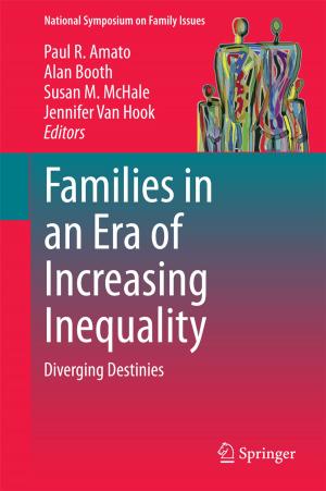 Cover of the book Families in an Era of Increasing Inequality by Eduard Jendek, Janka Poláková