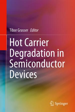 Cover of the book Hot Carrier Degradation in Semiconductor Devices by Osire Glacier