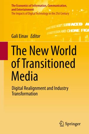 Cover of the book The New World of Transitioned Media by Uday Shanker Dixit, Manjuri Hazarika, J. Paulo Davim