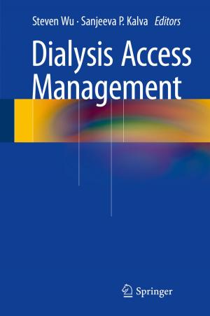 Cover of the book Dialysis Access Management by Robert Enzenauer, William Morris, Thomas O'Donnell, Jill Montrey