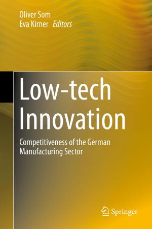 Cover of the book Low-tech Innovation by Alaa Eldin Hussein Abozeid Ahmed, Abou-Hashema M. El-Sayed, Yehia S. Mohamed, Adel Abdelbaset