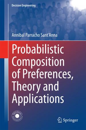 Cover of the book Probabilistic Composition of Preferences, Theory and Applications by Rodolfo Guzzi