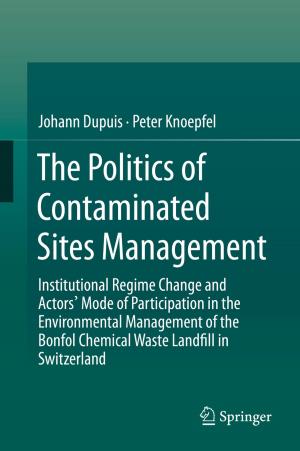 Book cover of The Politics of Contaminated Sites Management