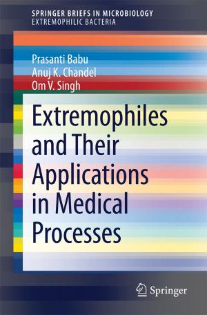 Cover of the book Extremophiles and Their Applications in Medical Processes by Erica Consterdine
