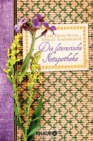 Cover of the book Die literarische Notapotheke by Monika Bittl, Silke Neumayer