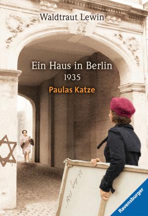 Cover of the book Ein Haus in Berlin - 1935 - Paulas Katze by Usch Luhn