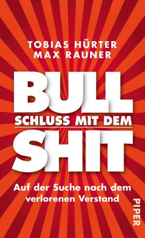 Cover of the book Schluss mit dem Bullshit! by Steffen Möller
