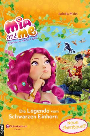 Book cover of Mia and me - Die Legende vom Schwarzen Einhorn