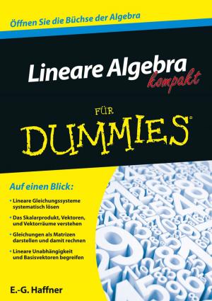 Cover of the book Lineare Algebra kompakt für Dummies by Tony UcedaVelez, Marco M. Morana