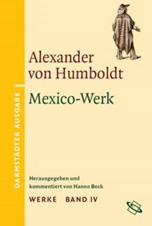 Cover of the book Werke by Alexander Humboldt, Hanno Beck