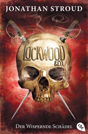 Cover of the book Lockwood & Co. - Der Wispernde Schädel by Ingo Siegner