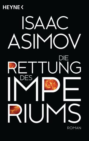 Cover of the book Die Rettung des Imperiums by Susan Schwartz