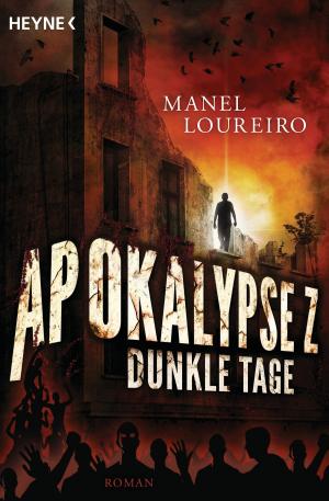 Cover of the book Apokalypse Z - Dunkle Tage by Robert A. Heinlein