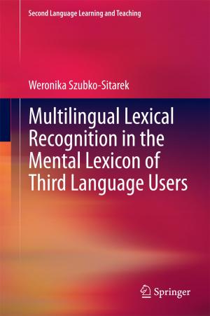 Cover of the book Multilingual Lexical Recognition in the Mental Lexicon of Third Language Users by Leijia Wu, Kumbesan Sandrasegaran