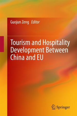 Cover of the book Tourism and Hospitality Development Between China and EU by Manfred Domrös, Gongbing Peng