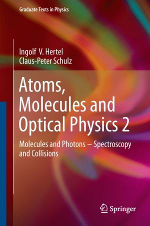 Cover of the book Atoms, Molecules and Optical Physics 2 by Fritz Linder, Joachim Steffens, Manfred Ziegler