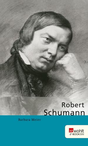 Cover of the book Robert Schumann by Marion Giebel