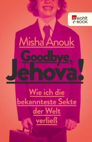 Cover of the book Goodbye, Jehova! by Christian Feldmann