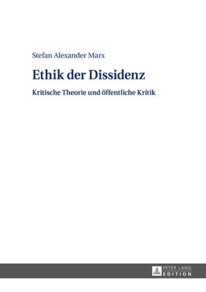 Cover of the book Ethik der Dissidenz by Sarah L. Glasco
