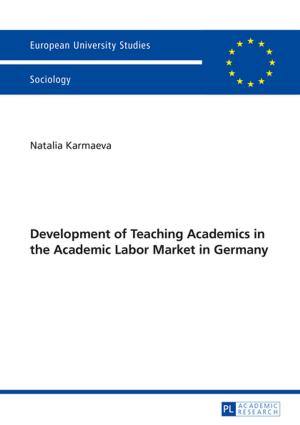 Cover of the book Development of Teaching Academics in the Academic Labor Market in Germany by Jessica Tannenbaum