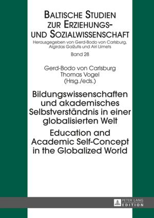 Cover of the book Bildungswissenschaften und akademisches Selbstverstaendnis in einer globalisierten Welt- Education and Academic Self-Concept in the Globalized World by Marcelle Janina Gatter