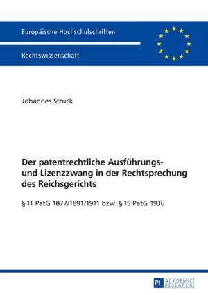 Cover of the book Der patentrechtliche Ausfuehrungs- und Lizenzzwang in der Rechtsprechung des Reichsgerichts by David J. Connor, Diane Linder Berman