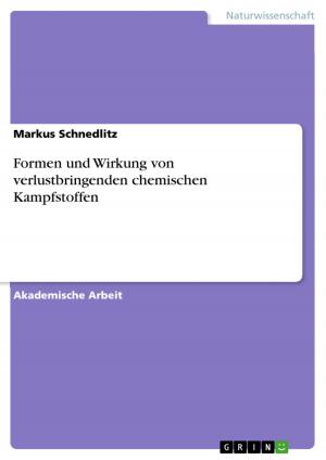 Cover of the book Formen und Wirkung von verlustbringenden chemischen Kampfstoffen by Kedir Ahmed