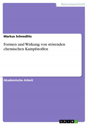 Cover of the book Formen und Wirkung von störenden chemischen Kampfstoffen by Eva Hasel