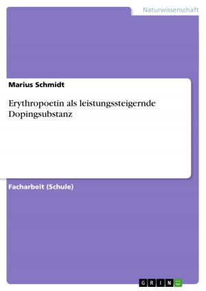 Cover of the book Erythropoetin als leistungssteigernde Dopingsubstanz by Franziska Scholz