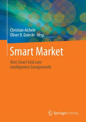 Cover of the book Smart Market by Mischa Seiter, Marc Rusch, Christopher Stanik