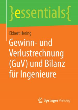 Cover of the book Gewinn- und Verlustrechnung (GuV) und Bilanz für Ingenieure by Joachim Blatter, Phil C. Langer, Claudius Wagemann