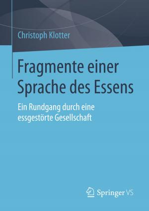 Cover of the book Fragmente einer Sprache des Essens by Dagmar Mack, Dominic Vilberger