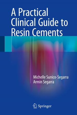 Cover of the book A Practical Clinical Guide to Resin Cements by Richard Xiao, Xianyao Hu