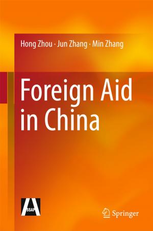 Cover of the book Foreign Aid in China by Annette Verhein-Jarren, Bärbel Bohr, Beatrix Kossmann