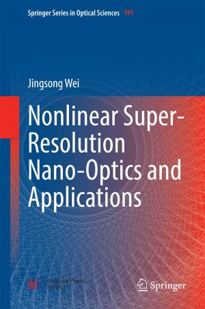 Cover of the book Nonlinear Super-Resolution Nano-Optics and Applications by Frank Schröder
