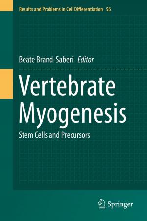 Cover of the book Vertebrate Myogenesis by R.H. Choplin, C.S. II Faulkner, C.J. Kovacs, S.G. Mann, T. O'Connor, S.K. Plume, F. II Richards, C.W. Scarantino