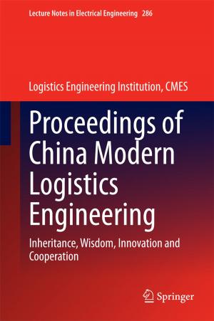 Cover of the book Proceedings of China Modern Logistics Engineering by Antonio Luna, Ramón Ribes, Jorge A. Soto