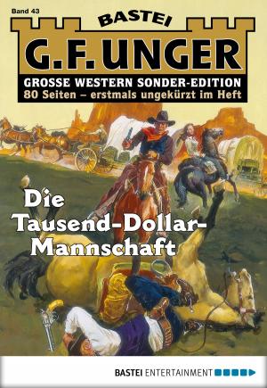 Cover of the book G. F. Unger Sonder-Edition 43 - Western by Andreas Kufsteiner
