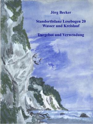 Cover of the book Standortbilanz Lesebogen 20 Wasser und Kreislauf by Ernst Theodor Amadeus Hoffmann