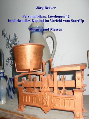 Cover of the book Personalbilanz Lesebogen 42 Intellektuelles Kapital im Vorfeld vom StartUp by Romy Fischer