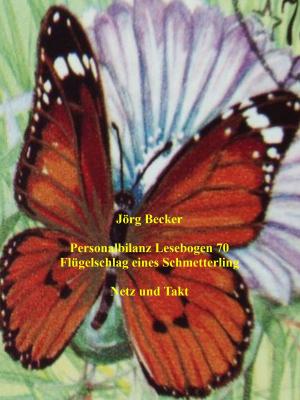 Cover of the book Personalbilanz Lesebogen 70 Flügelschlag eines Schmetterling by Jörg Becker