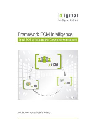 Cover of the book Framework ECM Intelligence by Josef Miligui
