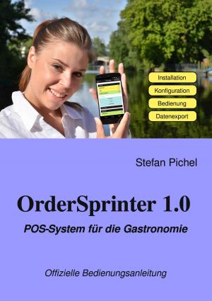 Cover of the book OrderSprinter 1.0 - POS-System für die Gastronomie by Pascale Chauvet