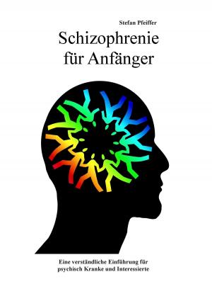 Book cover of Schizophrenie für Anfänger